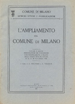 A. Molinari, A. Visconti. L'ampliamento del Comune di Milano